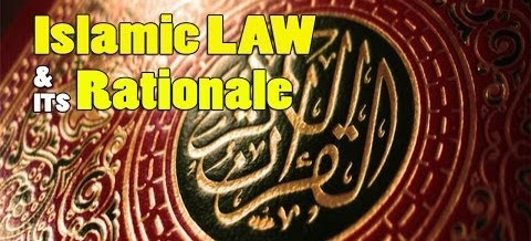 Islamic Law & Its rationale